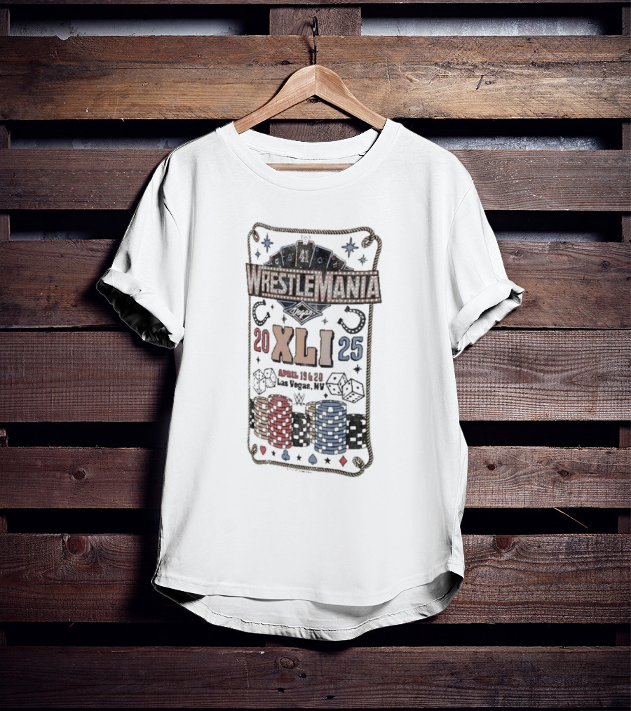 WrestleMania XLI Las Vegas 2025 April 19-20 Poker And Dice T-Shirt