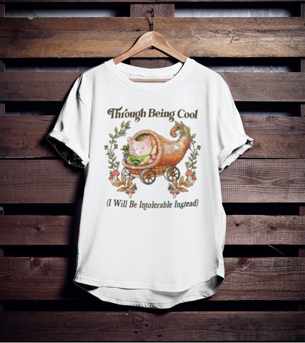 Through Being Cool I Will Be Intolerable Instead Pig In Cornucopia With Mushrooms And Leaves T-Shirt