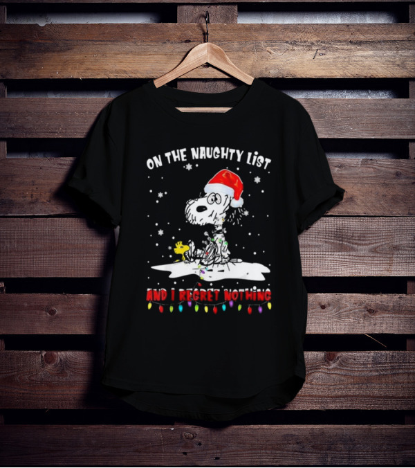 Snoopy On The Naughty List And I Regret Nothing Christmas T-Shirt