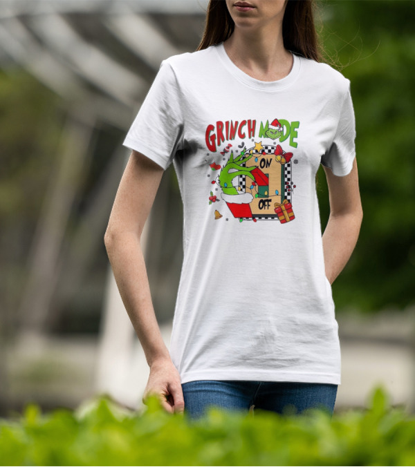 Grinch Mode On Off Christmas Grinch Made T-Shirt