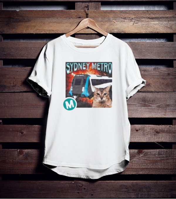 Sydney Metro Explosion Cat And Train With M T-Shirt