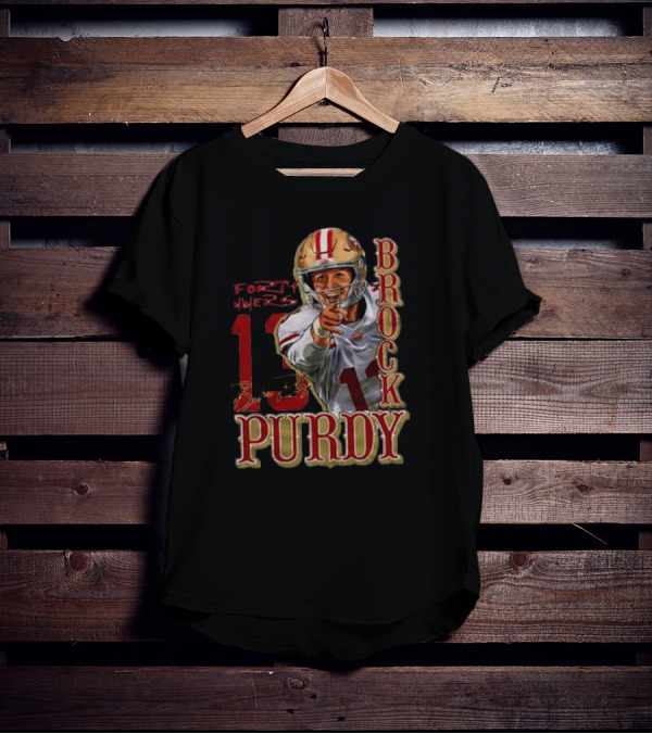 Brock Purdy 13 San Francisco 49ers Signature T-Shirt