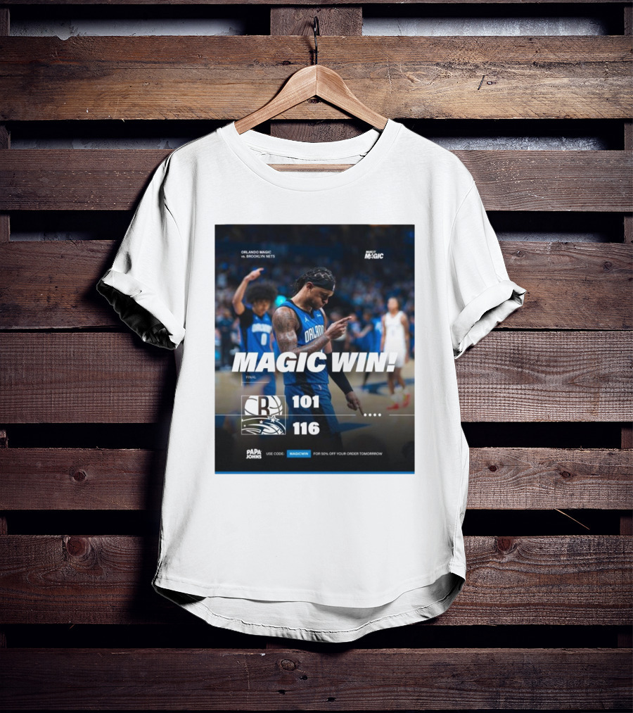 Orlando Magic Victory 116-101 Over Brooklyn Nets - Magic Win Promotional Offer T-Shirt