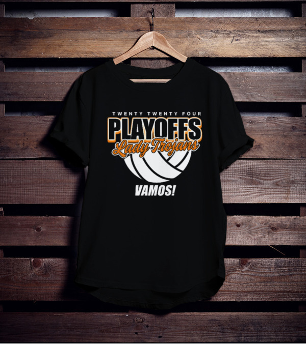 Twenty Twenty Four Playoffs Lady Trojans Vamos Volleyball T-Shirt