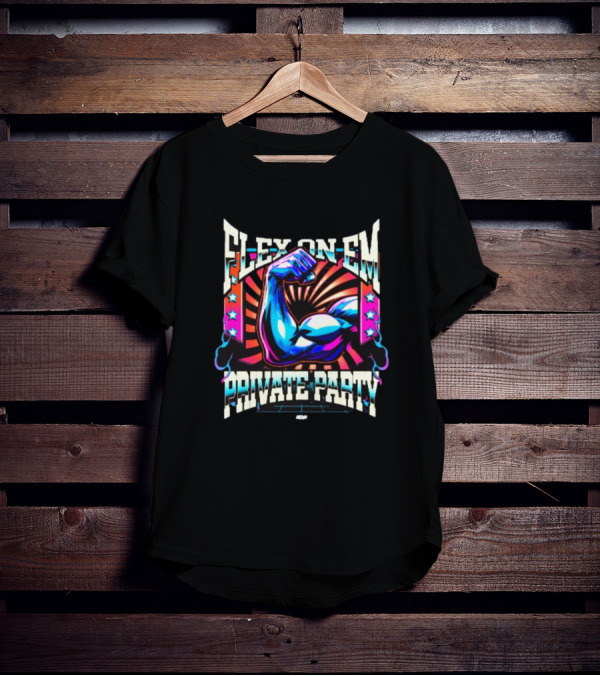FLEX ON EM PRIVATE PARTY AEW T-Shirt