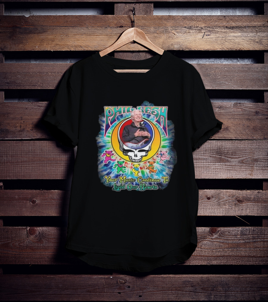 Phil Lesh Your Music Continue To Light Our Hearts Grateful Dead Bears T-Shirt