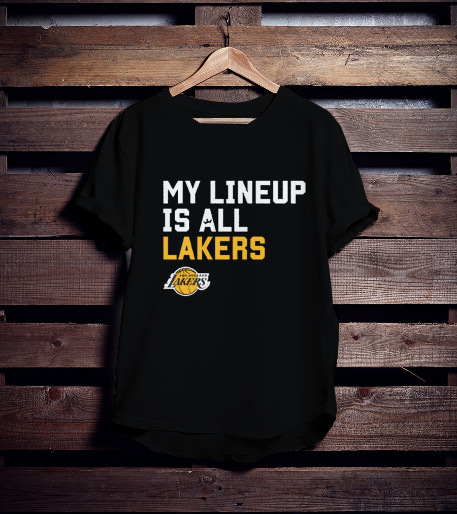 My Lineup Is All Los Angeles Lakers NBA Sportiqe Comfy T-Shirt