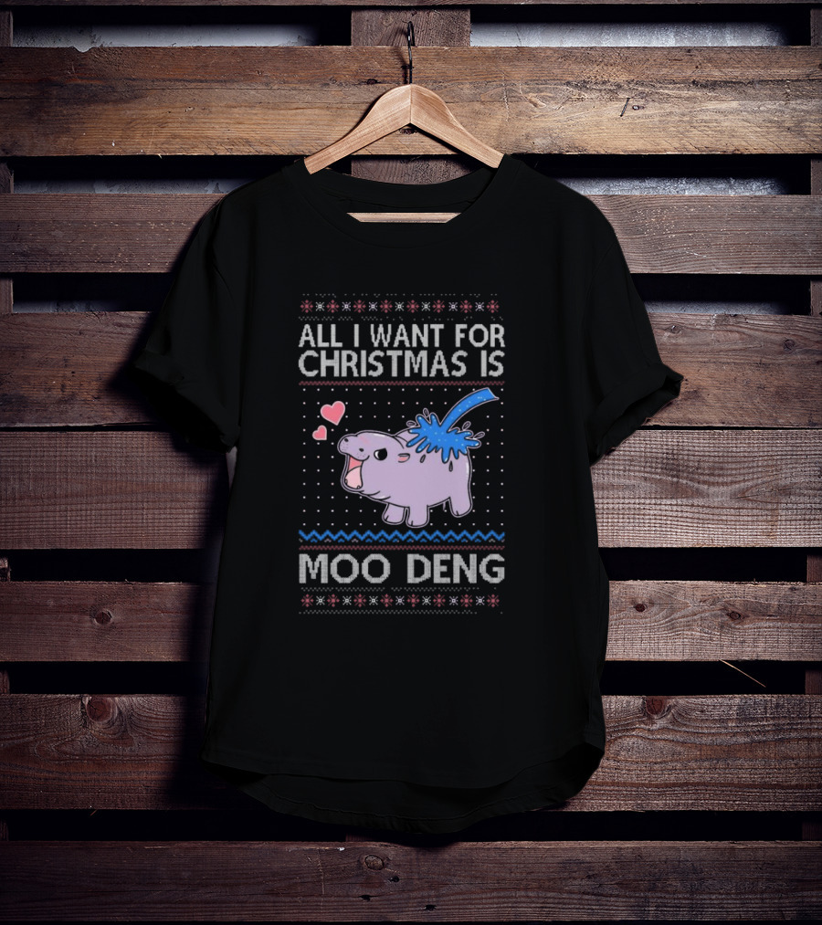 All I Want For Christmas Is Moo Deng Cute Hippo Hearts Ugly Christmas T-Shirt