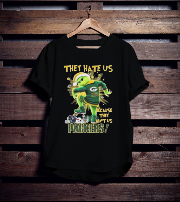 Green Bay Packers NFL The Grinch They Hate Us Because They Ain’t Us Packers T-Shirt