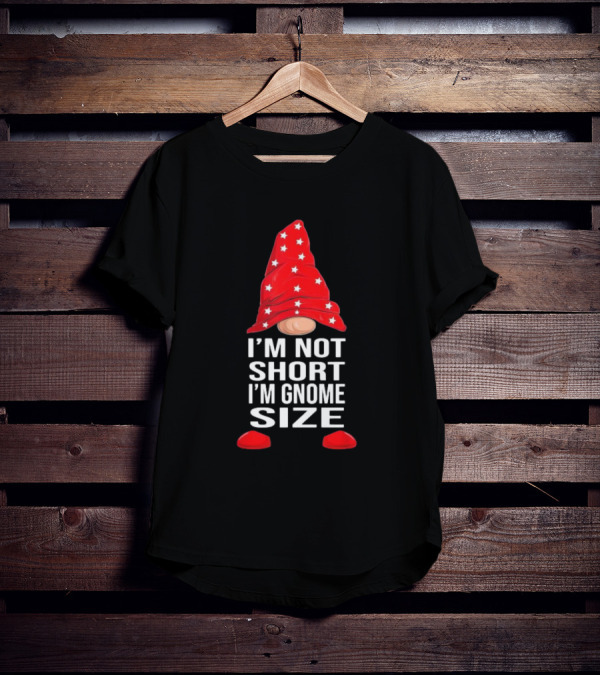 I’m Not Short I’m Gnome Size Red Hat White Stars Christmas T-Shirt