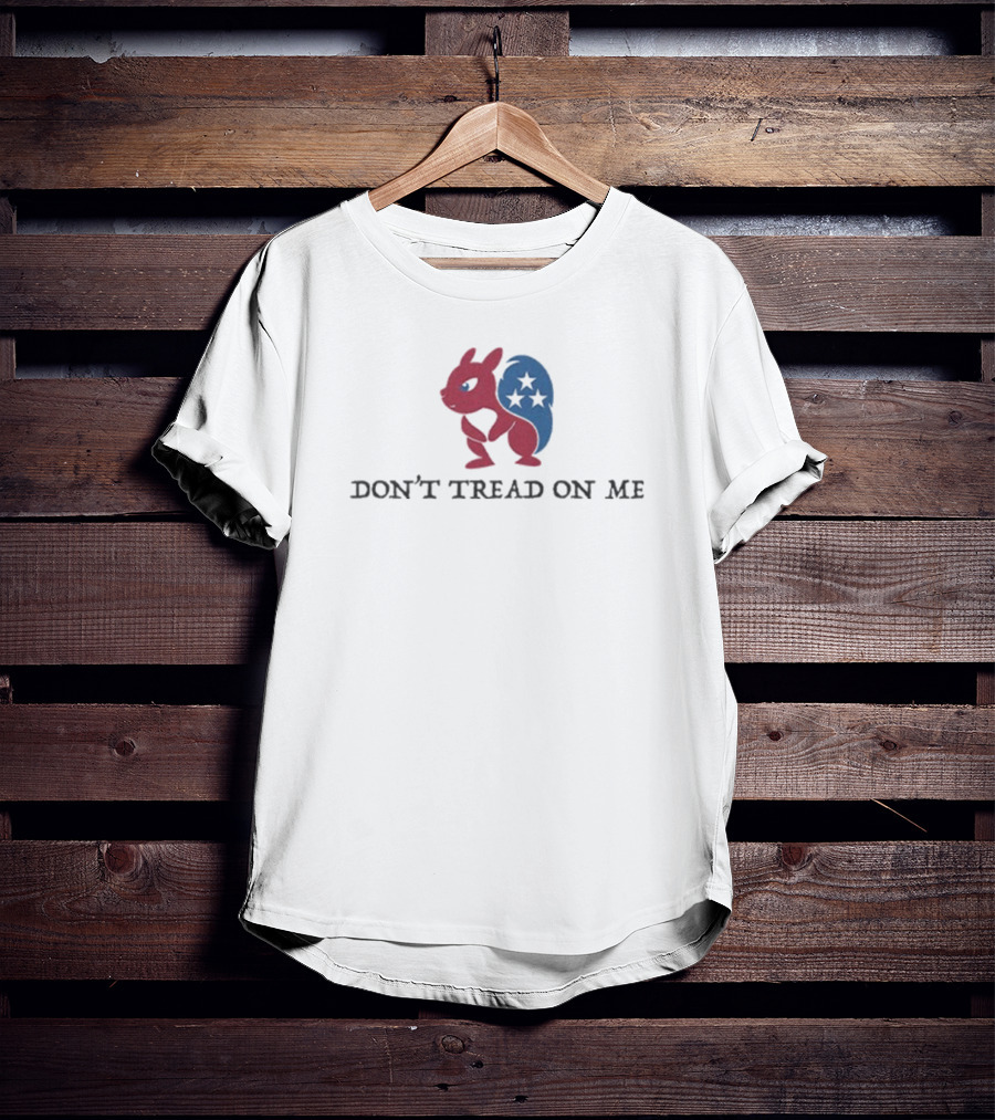 Peanut The Squirrel Patriotic Stars Don't Tread On Me US T-Shirt