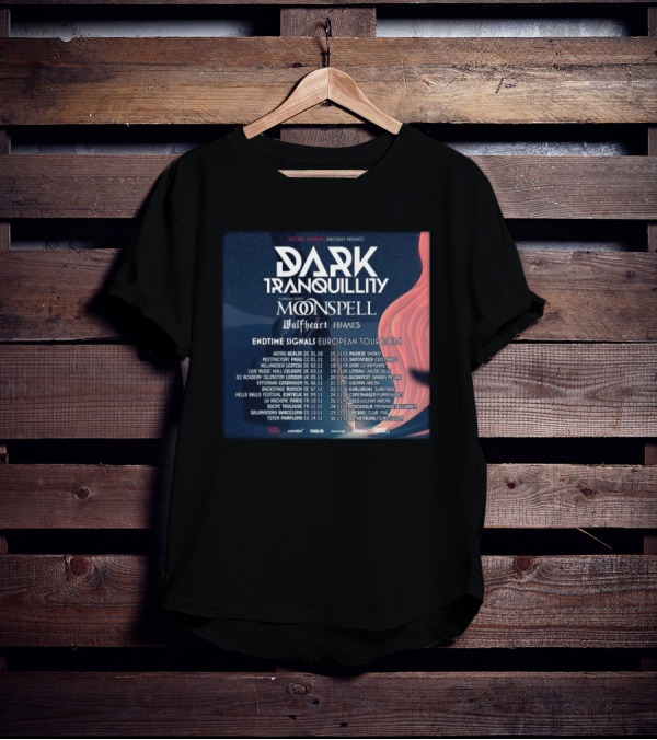 Dark Tranquillity Moonspell Wolfheart Hinayana Endtime Signals European Tour T-Shirt