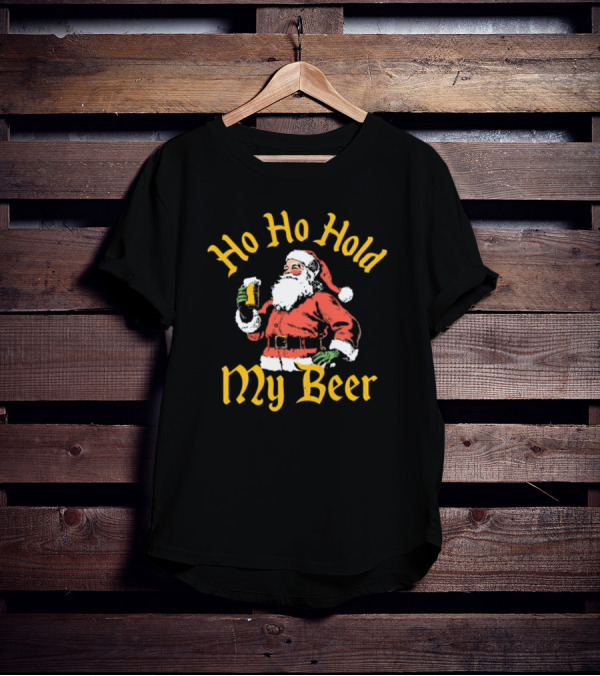 Ho Ho Hold My Beer Santa Claus Merry Christmas T-Shirt