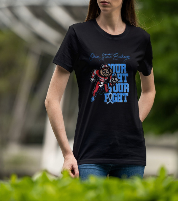 Ohio State Buckeyes Your Fight Is Our Fight T-Shirt