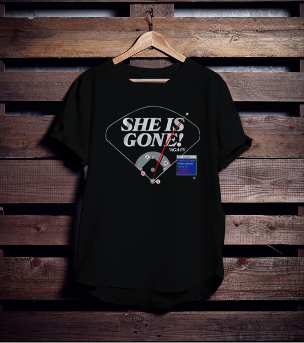Freddie Freeman Los Angeles Dodgers She Is Gone Again Home Run Chart October T-Shirt