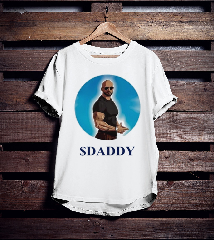 Andrew Tate $Daddy T-Shirt