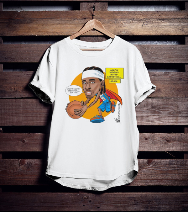 Don’t Worry Basketball I Got You Aaron Wiggins Saves Basketball Again Oklahoma City Thunder NBA Cartoon T-Shirt