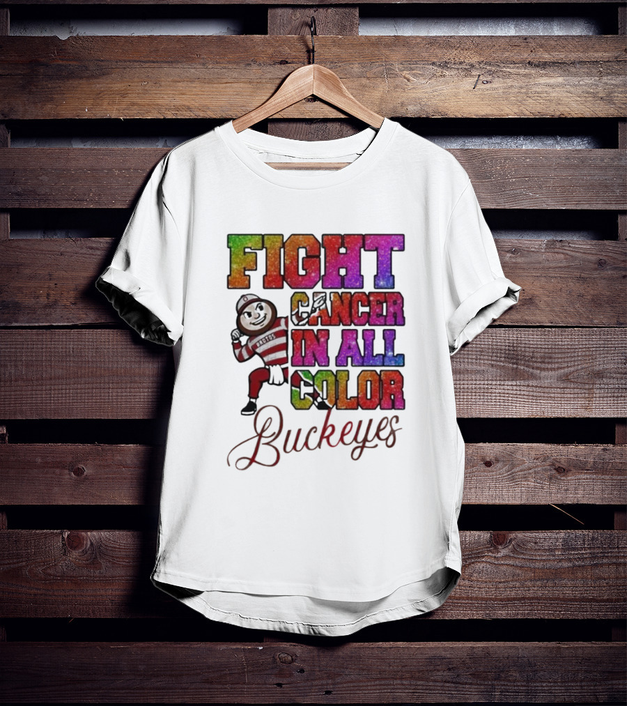 Fight Cancer In All Color Buckeyes T-Shirt