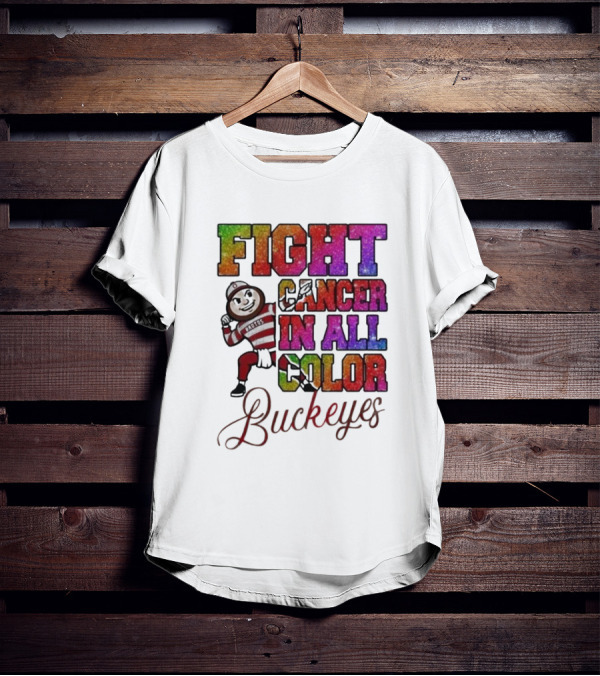 Fight Cancer In All Color Buckeyes T-Shirt