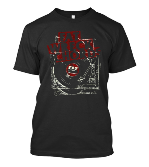 Fat Wreck Chords Turntable Vinyl Record Player FAT T-Shirt