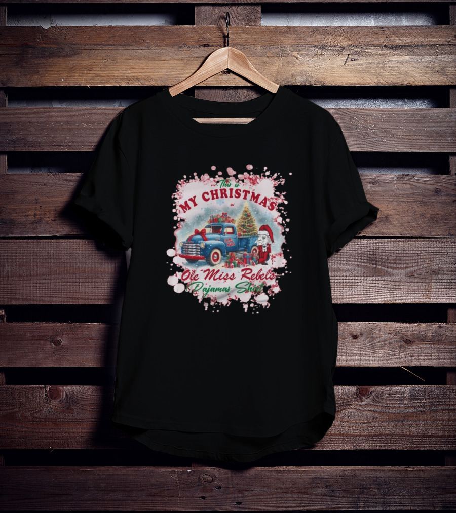 This Is My Christmas Ole Miss Rebels Pajama T-Shirt