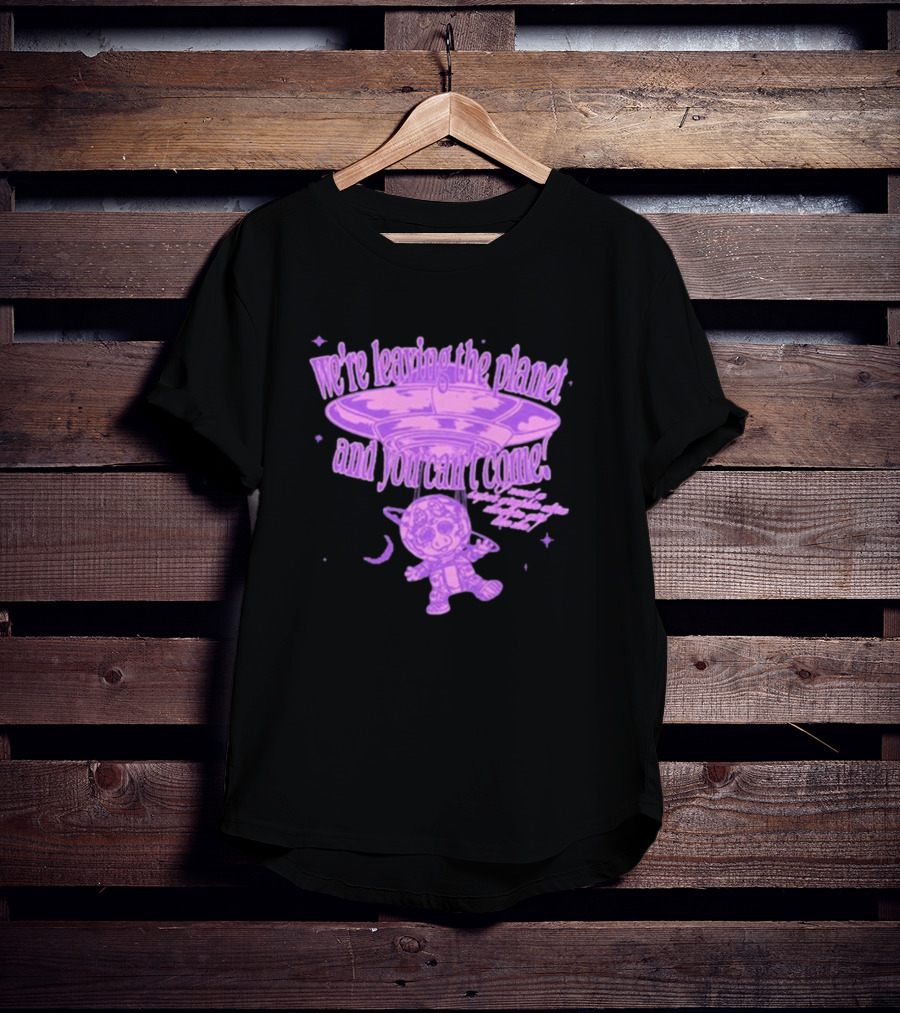 We're Leaving The Planet And You Can't Come UFO Cat Purple T-Shirt