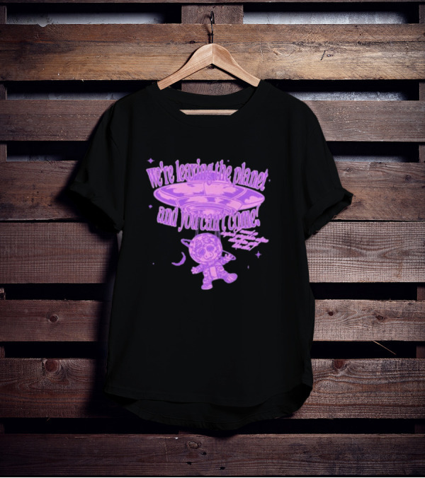 We're Leaving The Planet And You Can't Come UFO Cat Purple T-Shirt