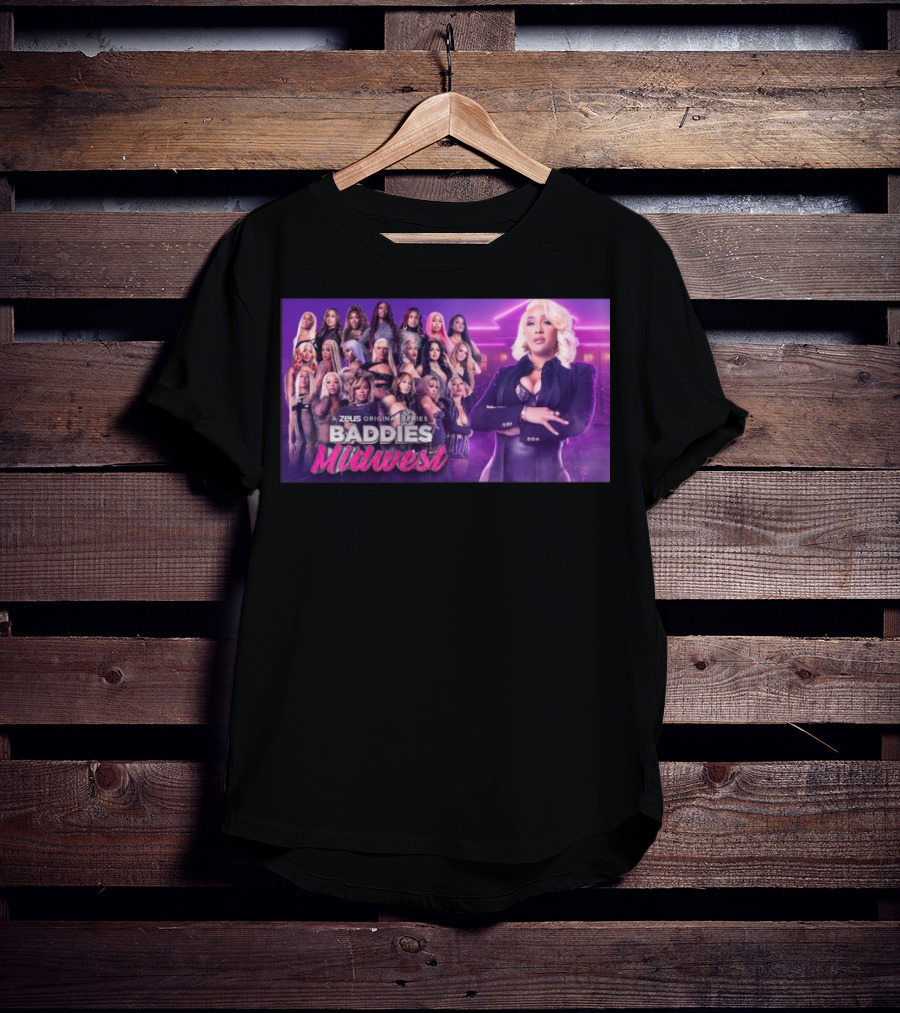 Baddies Midwest A Zeus Original Series T-Shirt