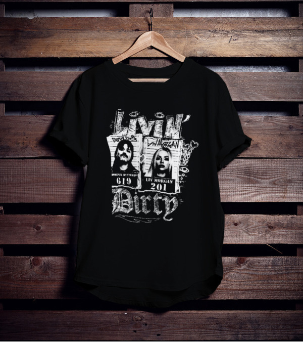 Livin’ Dirty Dominik Mysterio 619 Liv Morgan 201 T-Shirt