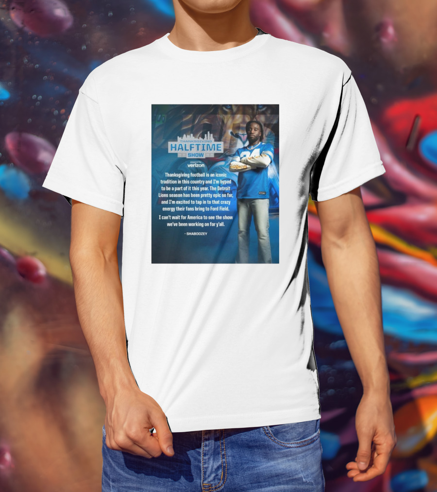 Thanksgiving Halftime Show Iconic Tradition Detroit Lions Epic Season Energy At Ford Field Shaboozey T-Shirt