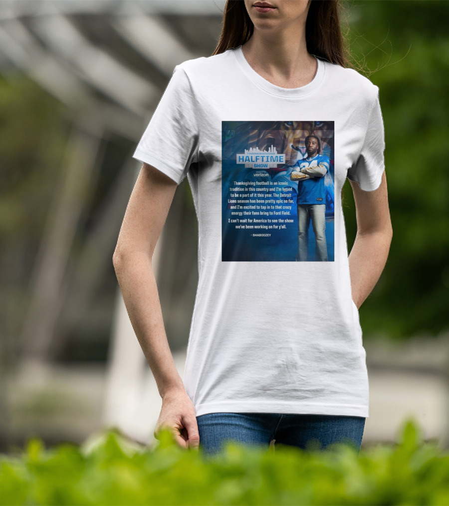 Thanksgiving Halftime Show Iconic Tradition Detroit Lions Epic Season Energy At Ford Field Shaboozey T-Shirt