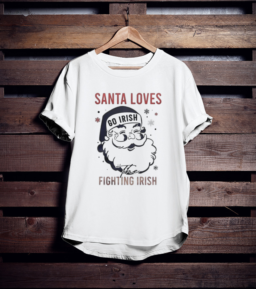 Santa Loves The Notre Dame Go Irish Fighting Irish Christmas T-Shirt