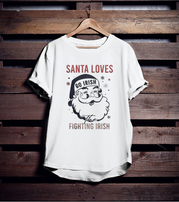 Santa Loves The Notre Dame Go Irish Fighting Irish Christmas T-Shirt