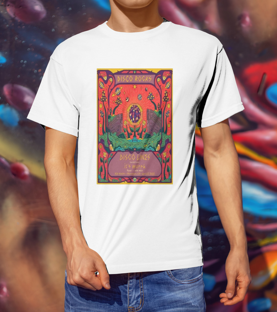 DISCO ROCKS DISCO LINES RED ROCKS MORRISON CO APRIL 5 2025 FEATURING SPECIAL GUEST KYLE MURPHY T-Shirt