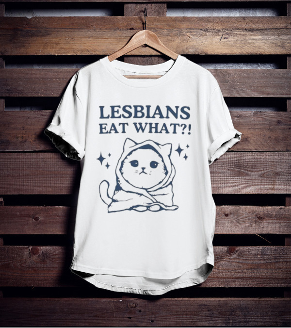 Sapphiccworld Lesbians Eat What Cute Cat Meme T-Shirt