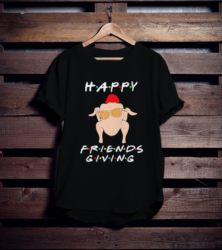 Happy Friendsgiving Turkey With Sunglasses Thanksgiving Holiday Fun T-Shirt