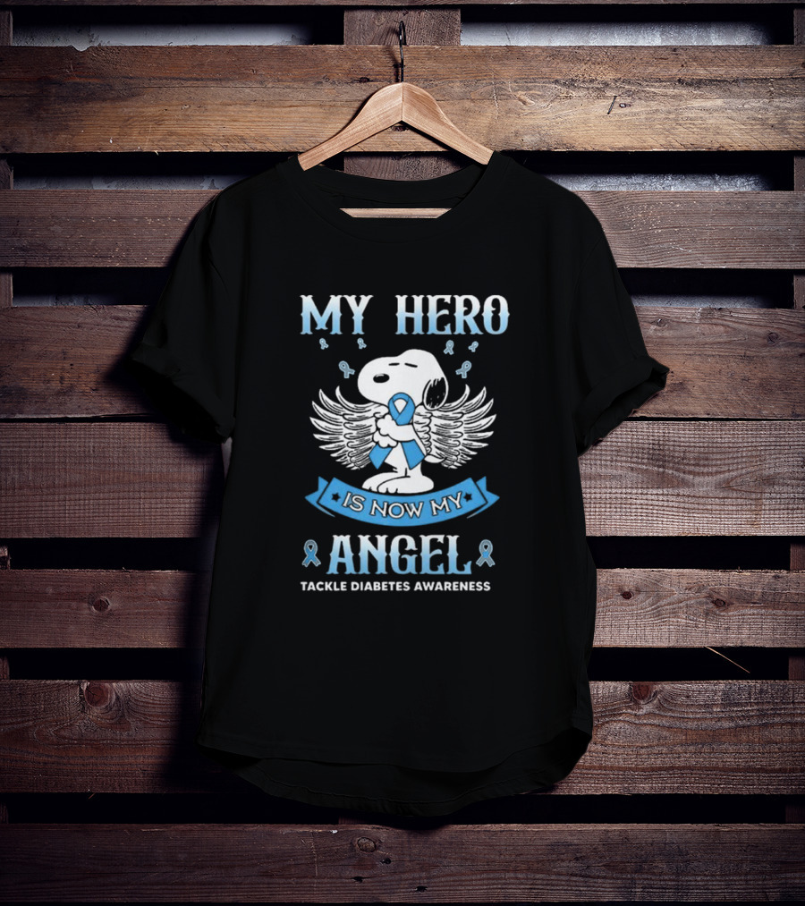 My Hero Is Now My Angel Snoopy Tackle Diabetes Awareness T-Shirt