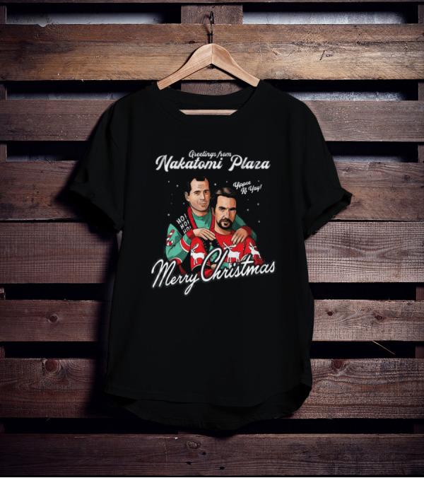 Greetings From Nakatomi Plaza Merry Christmas Yippee Ki Yay Ho Ho Ho T-Shirt