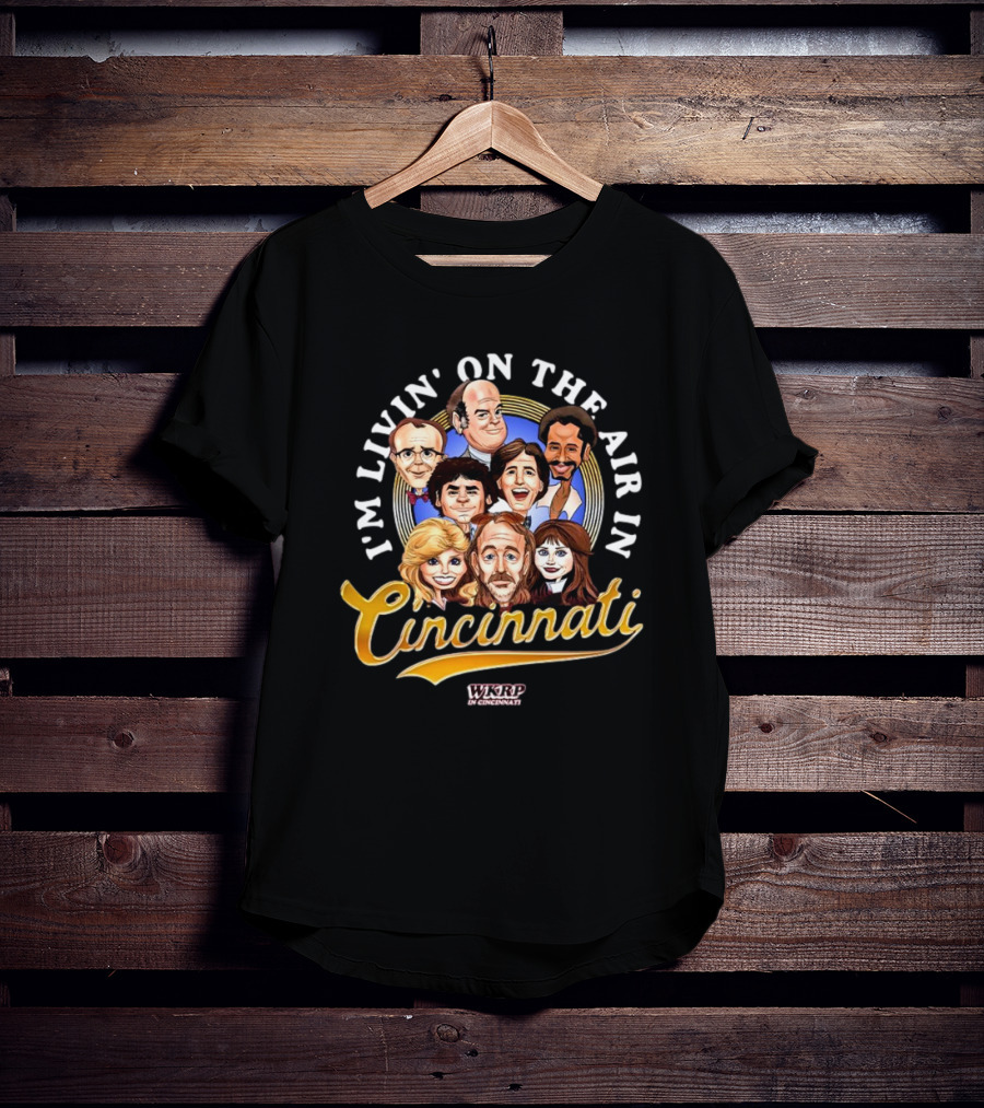 I’m Livin’ On The Air In Cincinnati WKRP Characters Cartoon T-Shirt