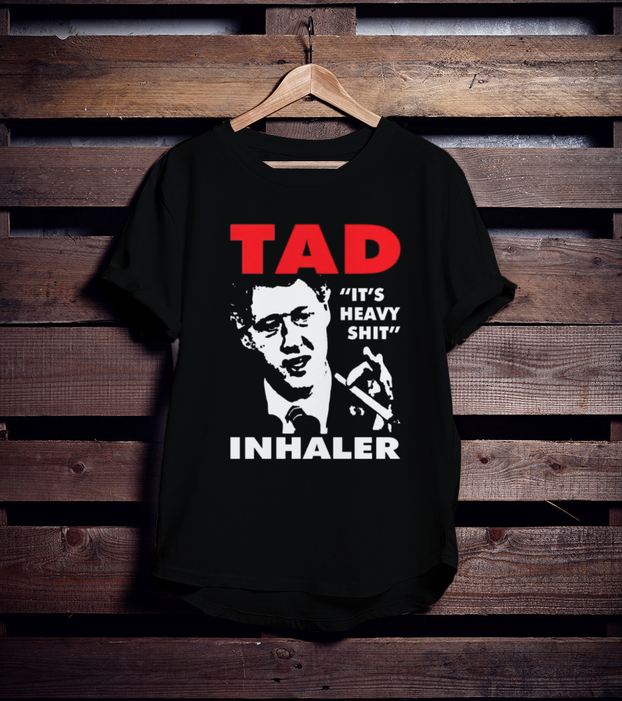 Tad Inhaler It's Heavy Shit T-Shirt