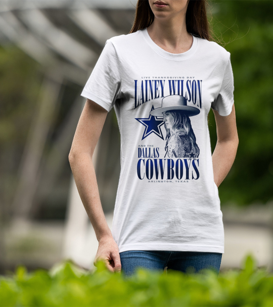 Lainey Wilson Live Thanksgiving Day With Dallas Cowboys Arlington Texas T-Shirt