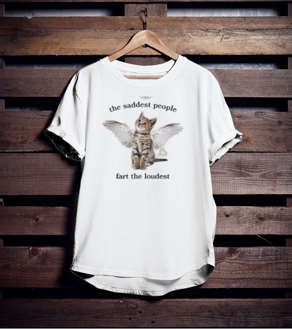 The Saddest People Fart The Loudest Angel Cat T-Shirt