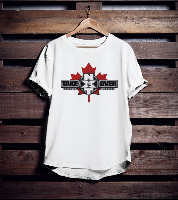 WWE NXT TakeOver Toronto Canada Maple Leaf T-Shirt