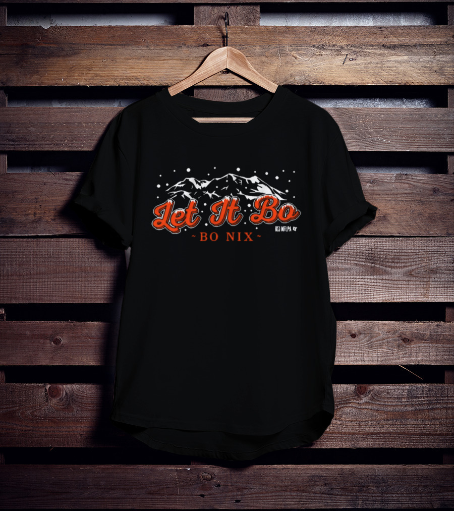 Let It Bo Bo Nix NFLPA Denver Broncos Mountains T-Shirt