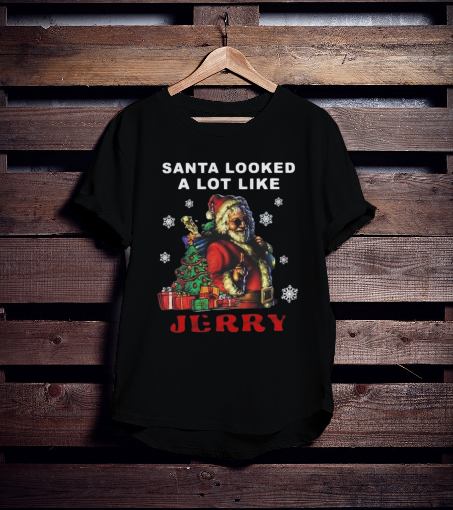 Santa Looked A Lot Like Jerry Grateful Dead Christmas T-Shirt
