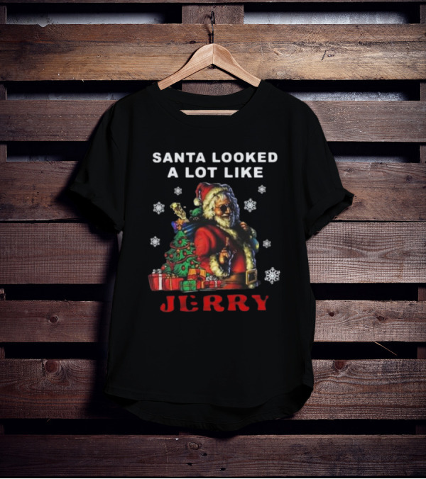Santa Looked A Lot Like Jerry Grateful Dead Christmas T-Shirt