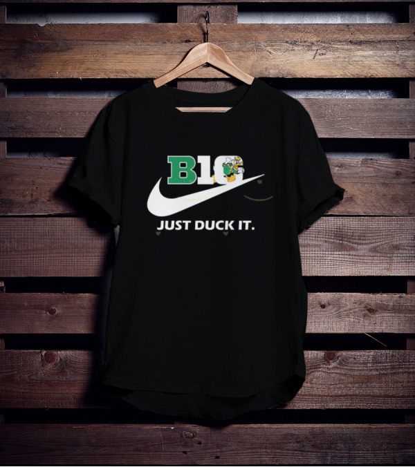 B1G Oregon Ducks Just Duck It T-Shirt