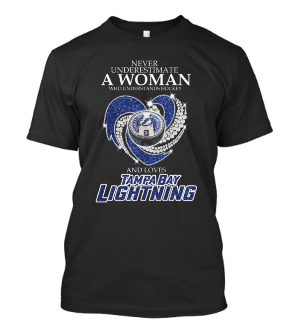 Never Underestimate A Woman Who Understands Hockey And Loves Tampa Bay Lightning Heart T-Shirt