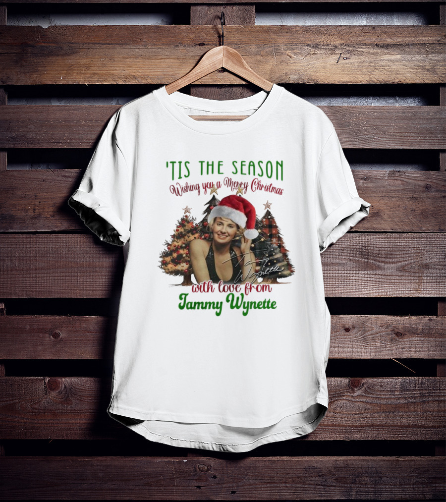 'Tis The Season Wishing You A Merry Christmas With Love From Tammy Wynette T-Shirt