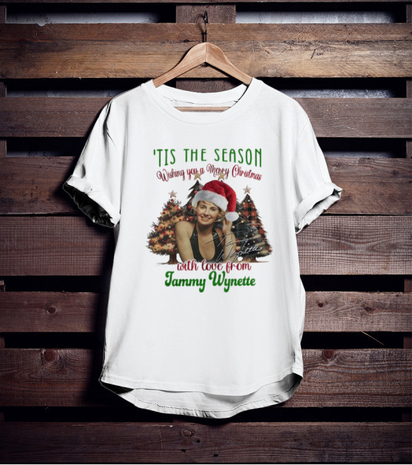 'Tis The Season Wishing You A Merry Christmas With Love From Tammy Wynette T-Shirt
